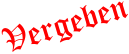 Vergeben